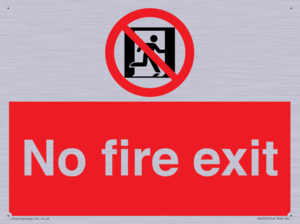 No fire exit Prohibition Sign